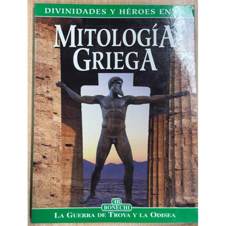 DIVINIDADES Y HEROES EN LA MITOLOGIA GRIEGA: LA GUERRA DE TROYA Y LA ODISEA